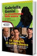 La circonferenza delle arance (Le indagini di Lolita Lobosco Vol. 1)