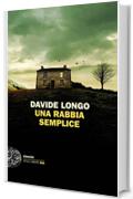 Una rabbia semplice (Arcadipane Vol. 3)