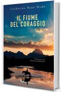 Il fiume del coraggio