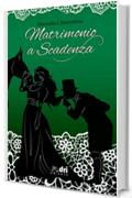 Matrimonio a Scadenza (HistoricalRomance DriEditore)