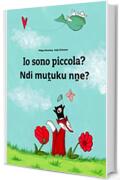 Io sono piccola? Ndi muṱuku nṋe?: Libro illustrato per bambini: italiano-venda (Edizione bilingue) (Un libro per bambini per ogni Paese del mondo)