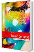 I colori del sesso (Damster - EroxÃ¨, dove l'eros si fa parola)