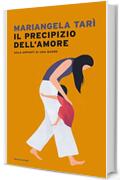 Il precipizio dell'amore. Solo appunti di una madre.