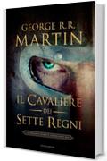 Il cavaliere dei Sette Regni