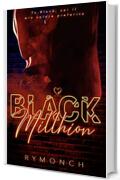 Black Millhion: (Collana Darklove)