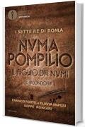 Numa Pompilio: Il figlio dei numi - Il secondo re