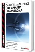 Una galassia di nome Roma (Robotica)