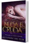 Nuda e Cruda