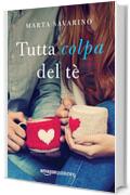 Tutta colpa del tè (Cuori nelle Highlands Vol. 1)