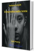 Il martello nella testa: Dark poetry