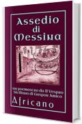 Assedio di Messina: un poemastro da IL VESPRO SICILIANO di Gaspar Amico