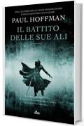 Il battito delle sue ali: Trilogia della Mano Sinistra di Dio [vol. 3] (Narrativa Nord)