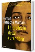 La profezia della curandera (Bestseller Vol. 87)