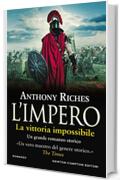 L'impero. La vittoria impossibile