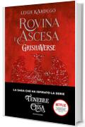 Grishaverse - Rovina e ascesa