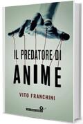 Il predatore di anime (I casi di Nardo Baggio e Sabina Mondello Vol. 1)