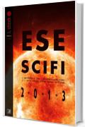 ESESCIFI 2013: L'ANTOLOGIA DEL PREMIO (Bigfoot)