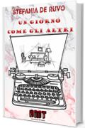 UN GIORNO COME GLI ALTRI (IL TEATRO DI STEFANIA DE RUVO - LE COMMEDIE)