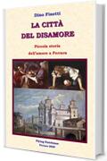 La città del disamore: Piccola storia dell'amore a Ferrara