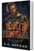 Mente Perversa (gay romance) (Sex & Mayhem IT)