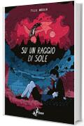 Su un Raggio di Sole