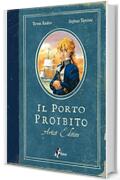 Il Porto Proibito – Artist Edition