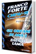 Gli orfani di Ana-j: 13 (Chew-9)