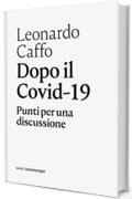 Dopo il Covid-19: Punti per una discussione (Semi)