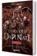 L’ora dei dannati. L’Abisso (La trilogia dei dannati Vol. 1)