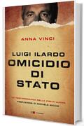 Luigi Ilardo. Omicidio di stato: La tetsimonianza della figlia Luana