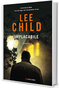 Implacabile (Le avventure di Jack Reacher)