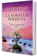 La sorella perduta (Le Sette Sorelle Vol. 7)