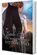 Un matrimonio vittoriano (Amori Vittoriani)