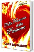 NELLA FIAMMA DELLA PASSIONE (GLI INSUPERABILI PRINCIPE Vol. 2)