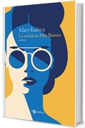 La verità su Mrs Baines (Leggereditore)