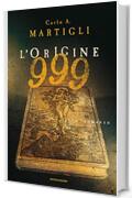 999 - L'origine