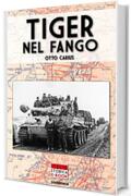 Tiger nel fango (Italia Storica Ebook Vol. 1)