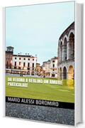 Da Verona a Berlino un amore particolare