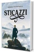 Sticazzi: La suprema via della leggerezza (Fuori Collana)