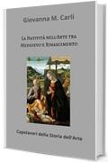 La Natività tra Medioevo e Rinascimento: Capolavori della Storia dell'Arte