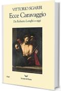 Ecce Caravaggio