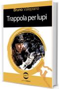 Trappola per lupi (Le Vespe Vol. 33)