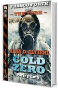 Cold Zero - Parte prima: 1 (The Tube Nomads)