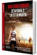 Zetafobia 2 - La città morta