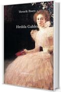 Hedda Gabler: (Edizione italiana)