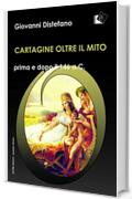 Cartagine oltre il mito