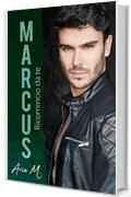 Marcus - Ricomincio da te: #TheKanebrothersseries 3