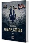 Grazie, strega