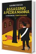 Assassinio a Pedra Manna (Le indagini del tenente Roversi Vol. 5)