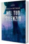 Nel tuo silenzio (Emma & Kate Vol. 6)